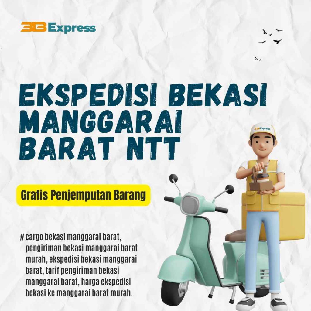 Ekspedisi Bekasi Manggarai Barat NTT