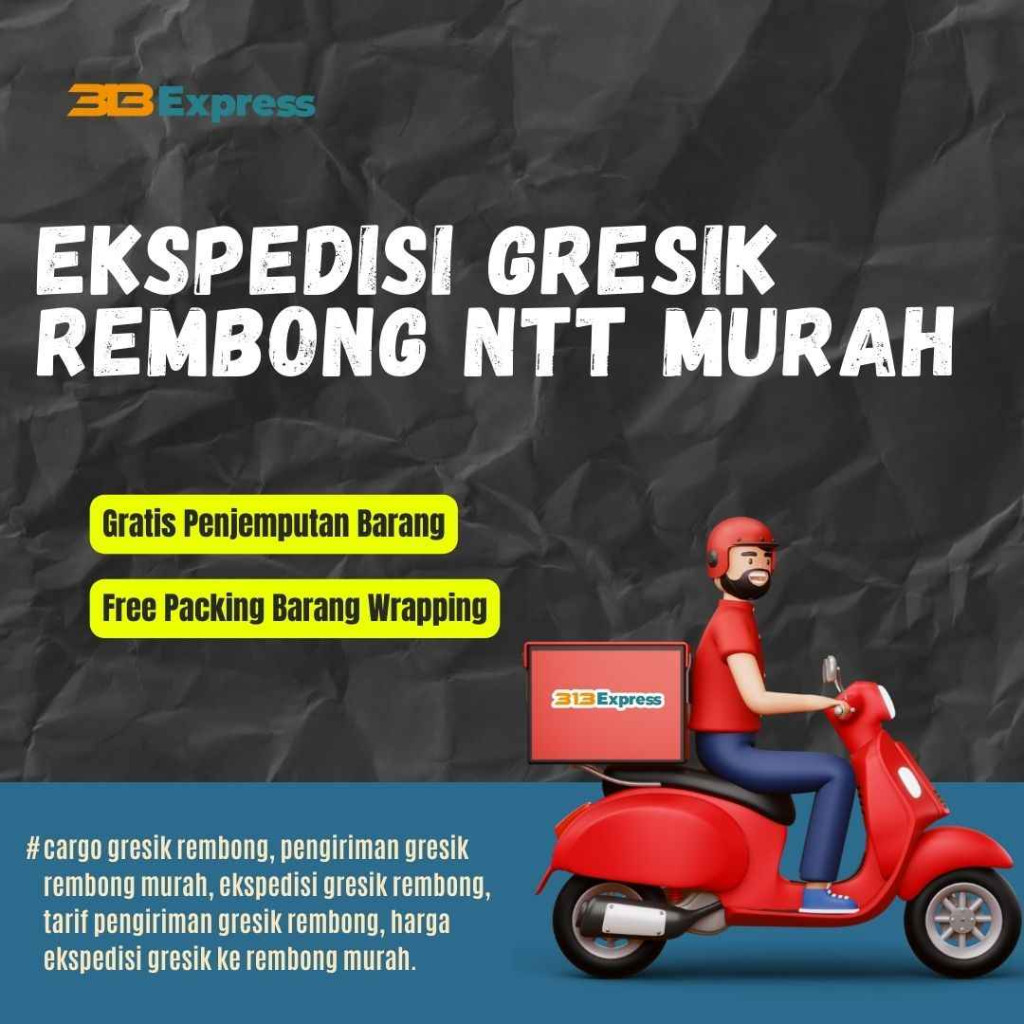 Ekspedisi Gresik Rembong NTT Murah