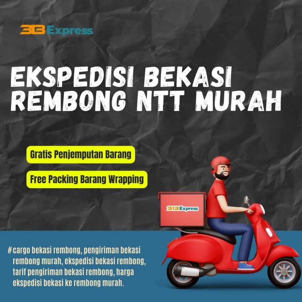 Ekspedisi Bekasi Rembong NTT Murah
