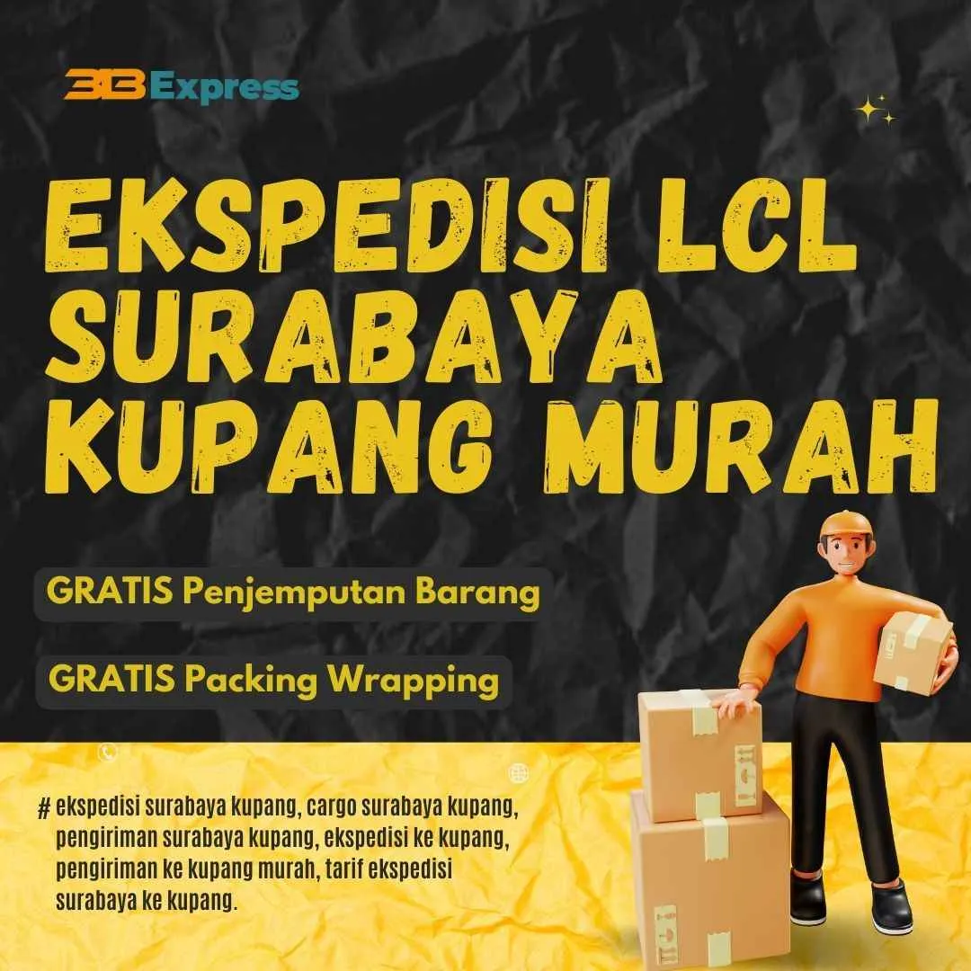 Ekspedisi LCL Surabaya Kupang Murah