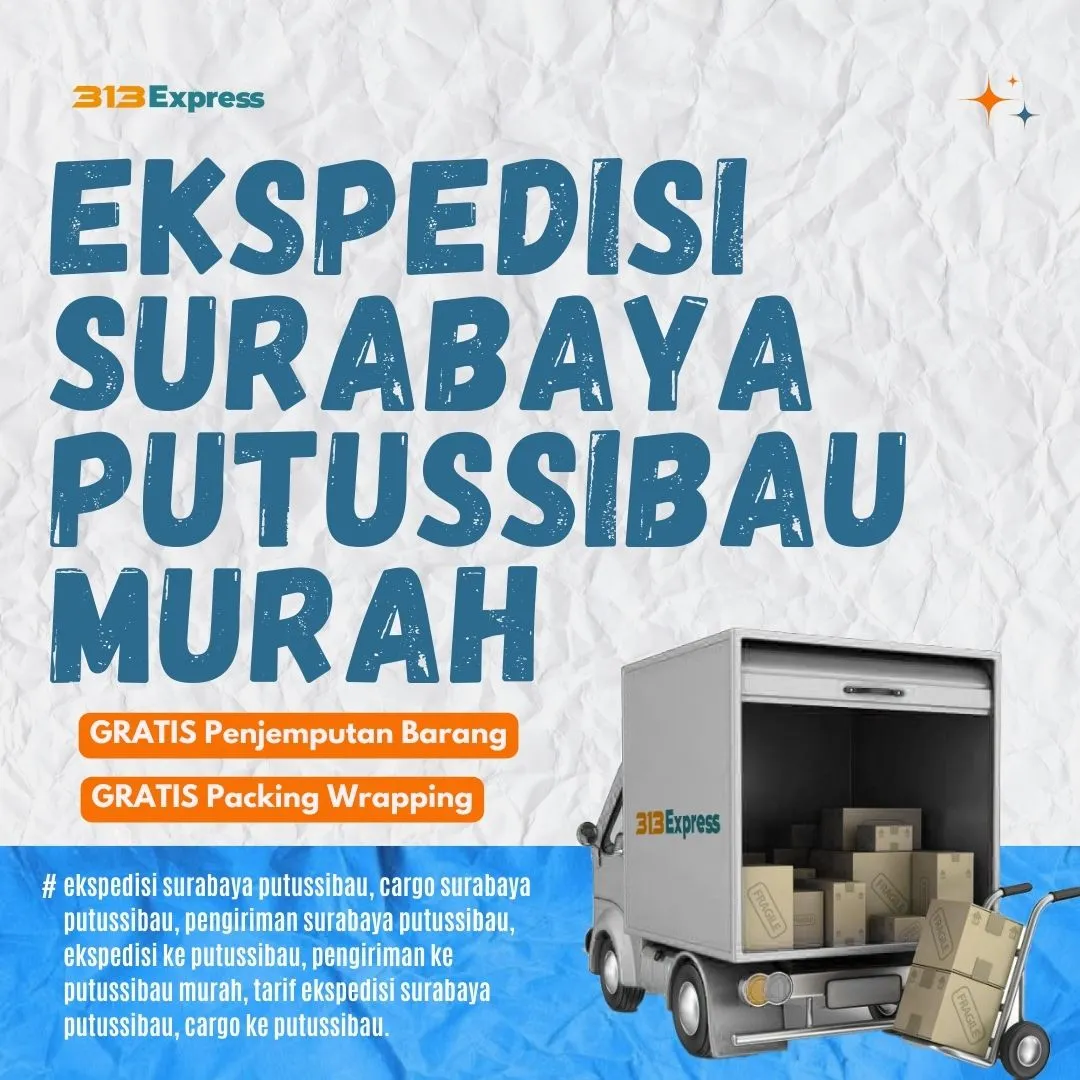 Ekspedisi Surabaya Putussibau Murah