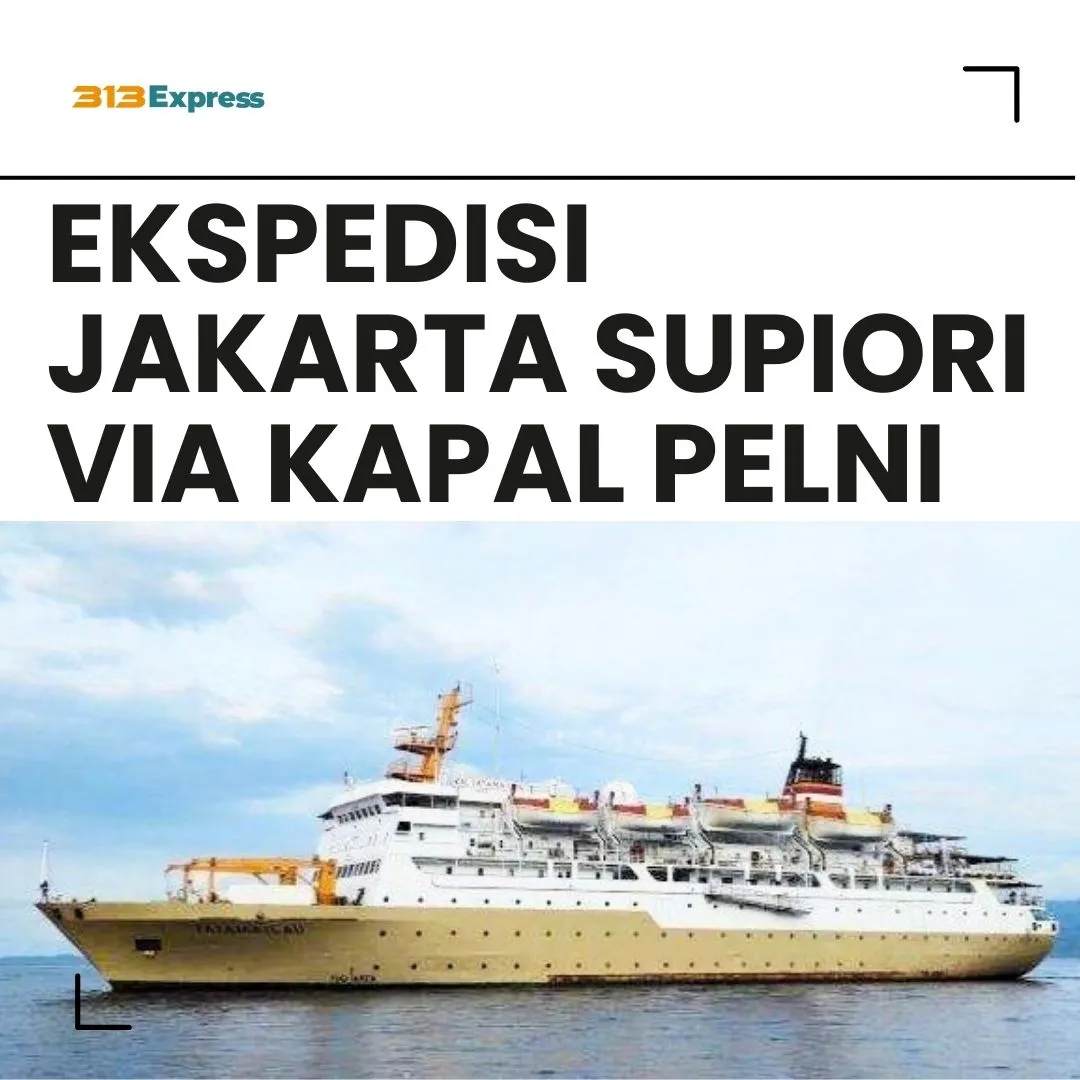 Ekspedisi Jakarta Supiori Via Kapal Pelni