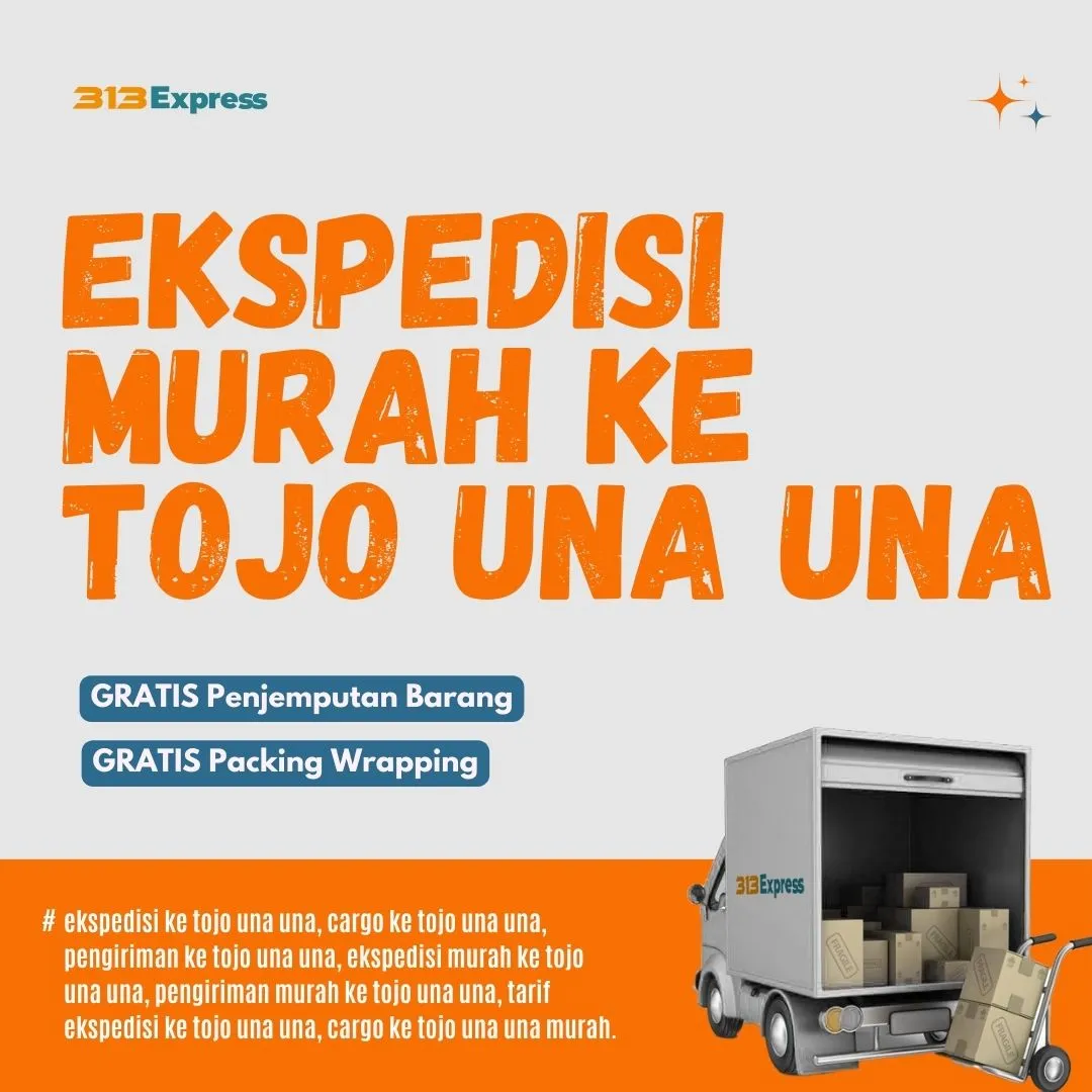 Ekspedisi Murah ke Tojo Una-Una