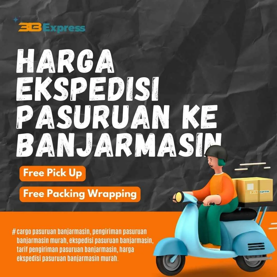 Harga Ekspedisi Pasuruan ke Banjarmasin