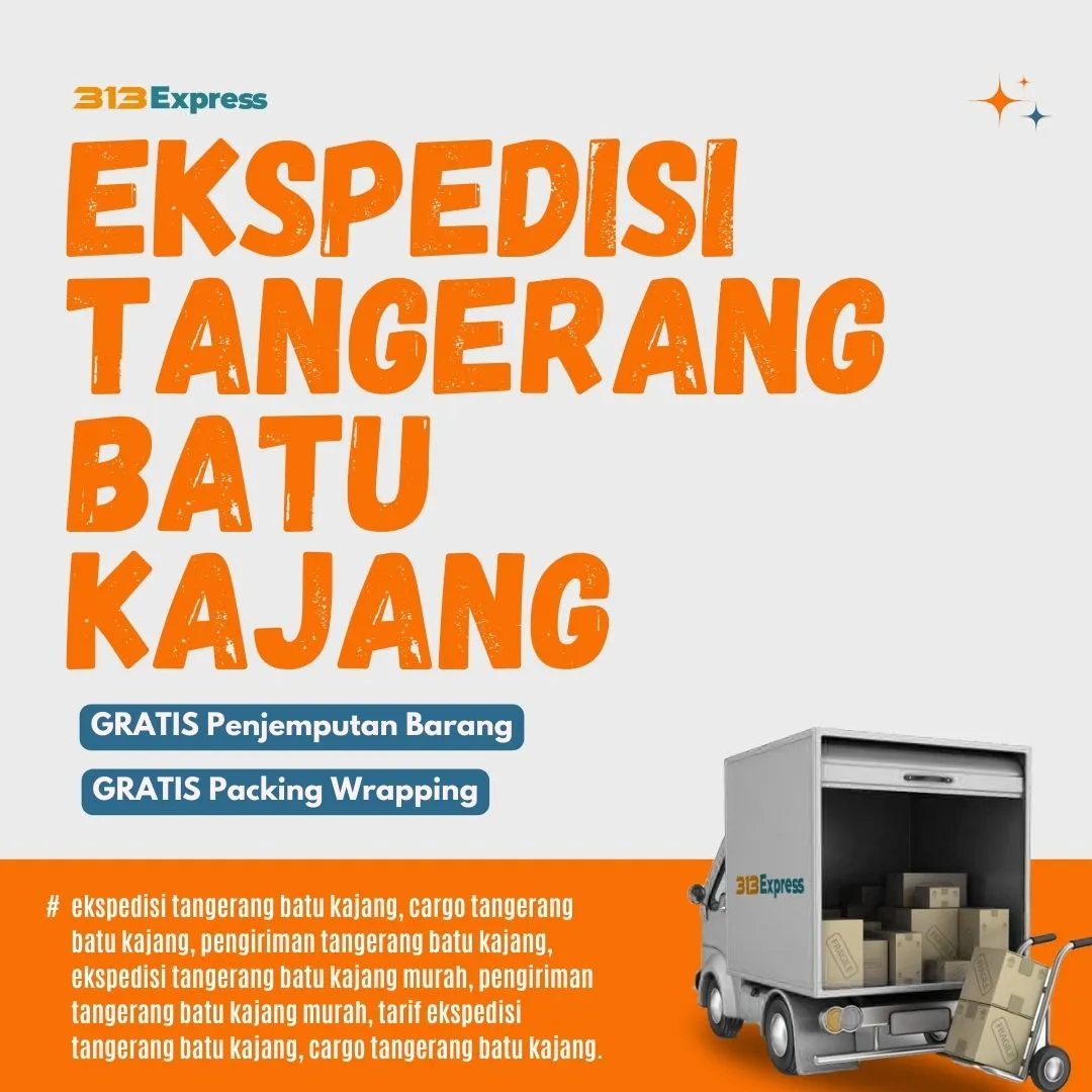 Ekspedisi Tangerang Batu Kajang