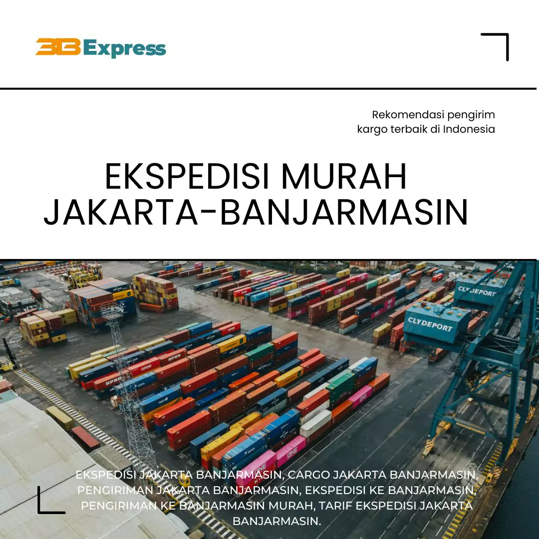 Jasa Ekspedisi Murah Jakarta Ke Banjarmasin